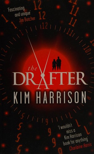 Kim Harrison: The drafter (2015, Gallery Books)