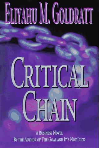 Eliyahu M. Goldratt: Critical Chain  (Paperback, North River Press)