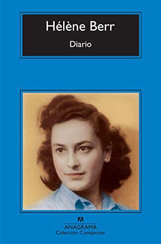 Hélène Berr, Jaime Zulaika Goicoechea, Patrick Modiano: Diario (Paperback, Editorial Anagrama S.A.)