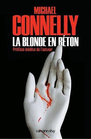 Michael Connelly: La Blonde en béton (French language)