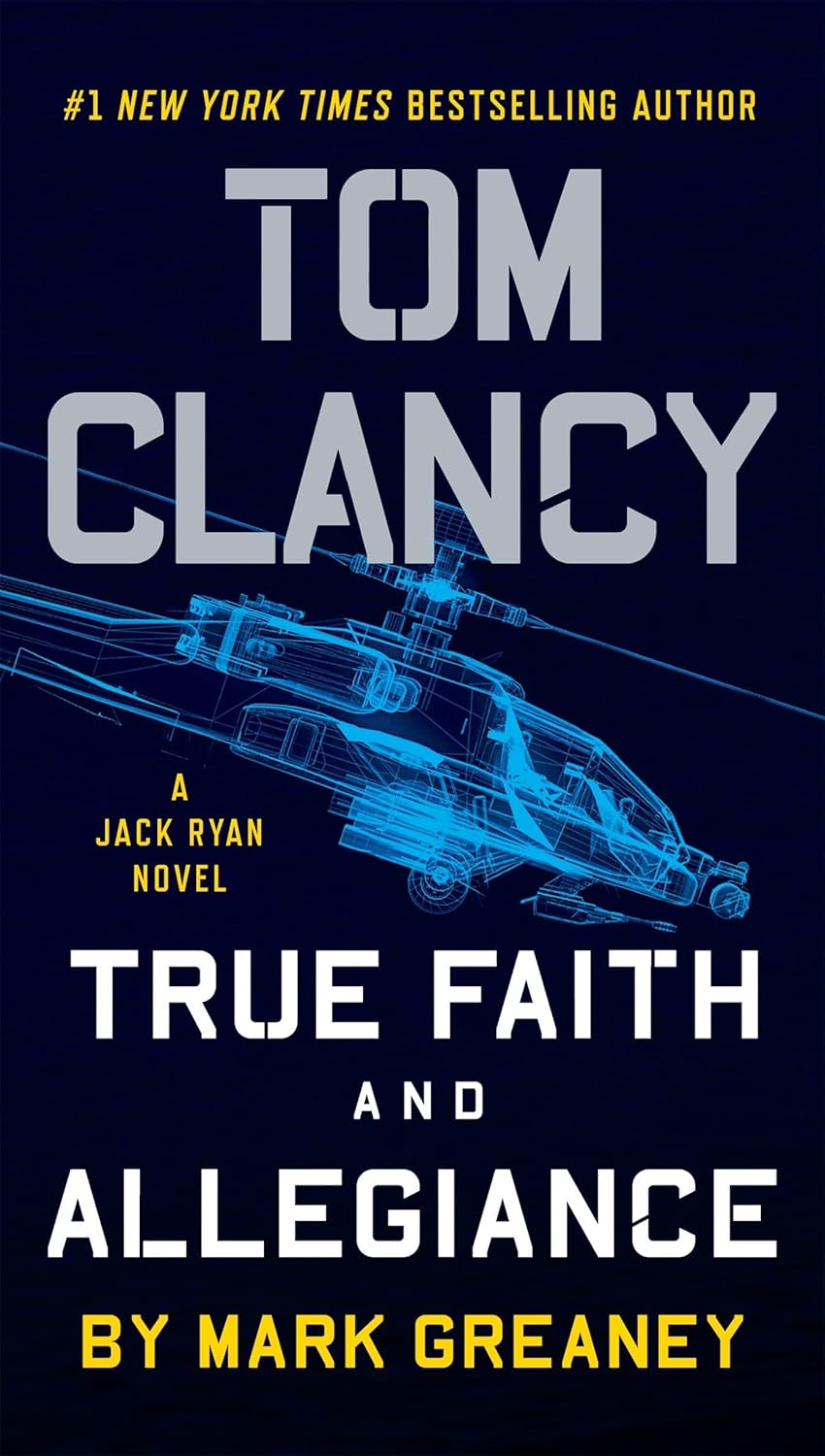 Mark Greaney: Tom Clancy's True Faith and Allegiance (2016, Penguin Books, Limited)