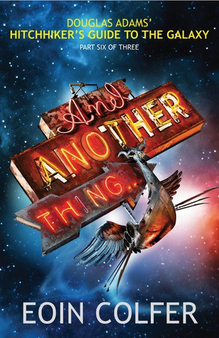 Eoin Colfer, Simon Jones: And Another Thing... (Paperback, 2009, Penguin)