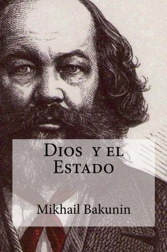 Edibooks, Mikhail Aleksandrovich Bakunin, Ricardo Mella: Dios y el Estado (Paperback, Edibooks)