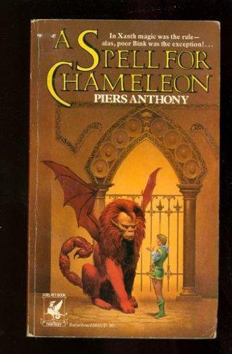 Piers Anthony: A Spell for Chameleon (1977, Ballantine Books)