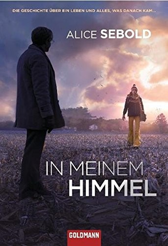 Alice Sebold: In meinem Himmel (Paperback, 2010, Goldmann TB)