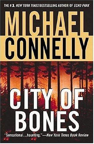 Michael Connelly: City of Bones (Harry Bosch) (Grand Central Publishing)