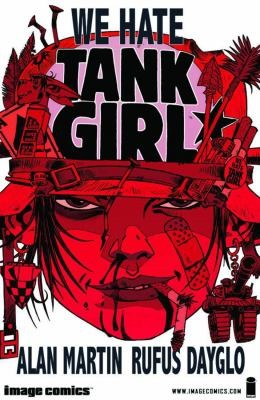 Rufus Dayglo: Tank Girl (2010, Image Comics)