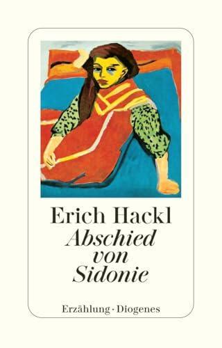 Erich Hackl: Abschied von Sidonie (German language, 1991, Diogenes Verlag)