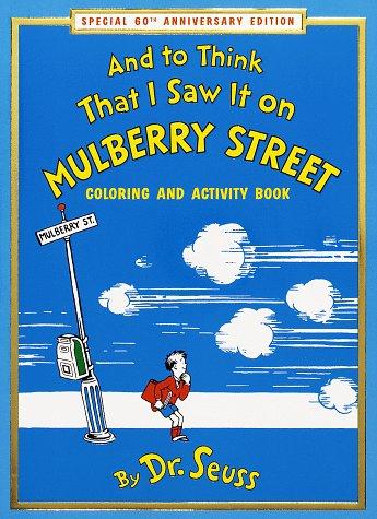 Dr. Seuss: And to Think that I Saw It on Mulberry Street Coloring & Activity Book (Paperback, Random House Books for Young Readers)