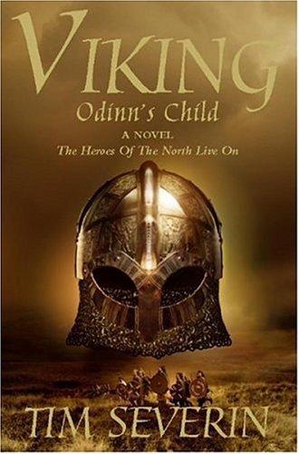 Tim Severin: Odinn's Child (Paperback, Macmillan U.K.)