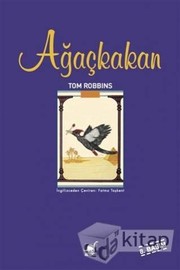 Tom Robbins: Agackakan (Paperback, Ayrinti Yayinlari)