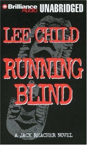 Lee Child: Running Blind (Jack Reacher) (AudiobookFormat, Brilliance Audio on CD Unabridged)