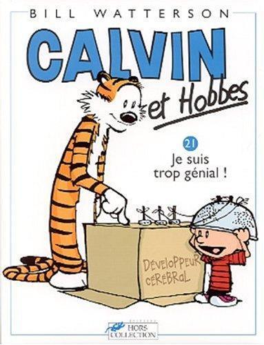 Bill Watterson: Calvin et Hobbes - Je suis trop génial ! (French language, 2002)