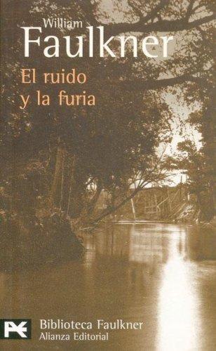 William Faulkner: El ruido y la furia / The Sound and the Fury (Paperback, Spanish language, Alianza)