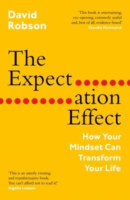 David Robson: Expectation Effect (2022, Canongate Books)