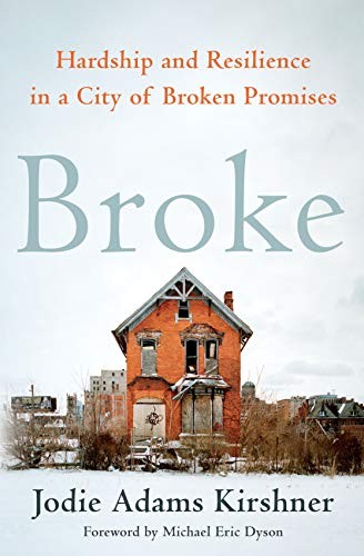 Michael Eric Dyson, Jodie Adams Kirshner: Broke (Hardcover, 2019, St. Martin's Press)