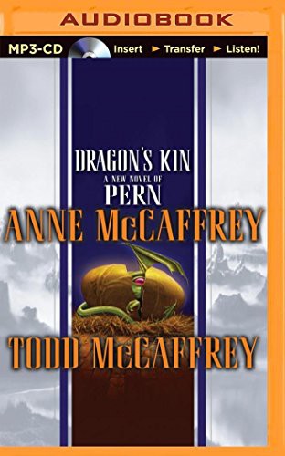 Dick Hill, Anne McCaffrey: Dragon's Kin (AudiobookFormat, Brilliance Audio)