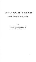 John W. Campbell, William F. Nolan: Who Goes There?  Seven Tales of Science Fiction (Paperback, 1976, Hyperion Press Incorporated of Westport, CT)