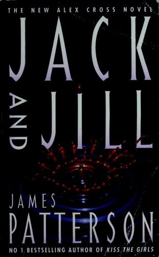 James Patterson: Jack and Jill (1997, HarperCollins)