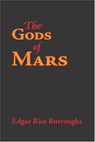 Edgar Rice Burroughs: The Gods of Mars (Paperback, Waking Lion Press)