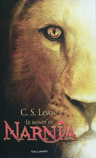 C. S. Lewis: Le Monde de Narnia (French language, 2010, Gallimard Jeunesse)