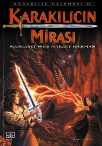 Margaret Weis: Karakılıçın Mirası (Paperback, Turkish language, Ithaki Yayinlari)
