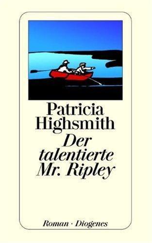 Patricia Highsmith, Mårten Edlund: Der Talentierte Mr. Ripley (German language, 2000, Diogenes Verlag)