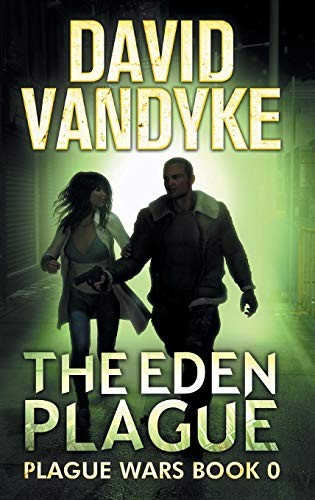 David VanDyke: The Eden Plague (Hardcover, Castalia House)