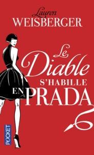 Lauren Weisberger: Le Diable s'habille en Prada (French language, 2005)