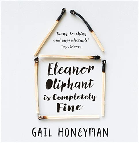 Gail Honeyman: Eleanor Oliphant is Completely Fine (AudiobookFormat, HarperCollins Publishers Ltd)