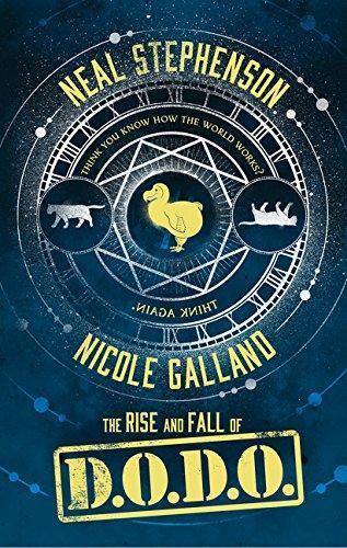 Nicole Galland, Neal Stephenson: The Rise and Fall of D.O.D.O (Hardcover, 2017, Borough Press)