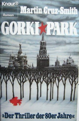 Martin Cruz Smith: Gorki Park (Paperback, German language, 1981, Droemer Knaur)