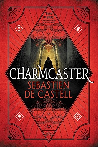 Sebastien de Castell: Charmcaster (Paperback, Orbit)