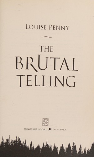 Louise Penny: The Brutal Telling (Armand Gamache Series #5) (2009, Unknown)
