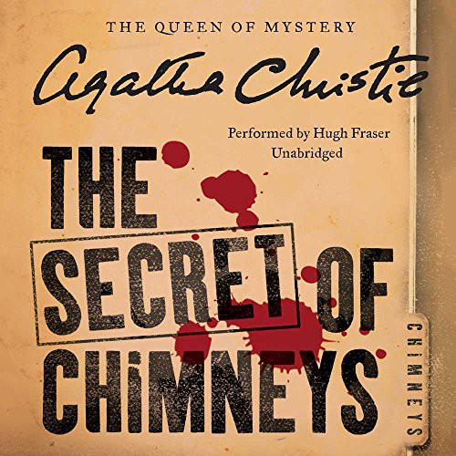 Agatha Christie: The Secret of Chimneys (AudiobookFormat, HarperCollins Publishers and Blackstone Audio, Avon Original)