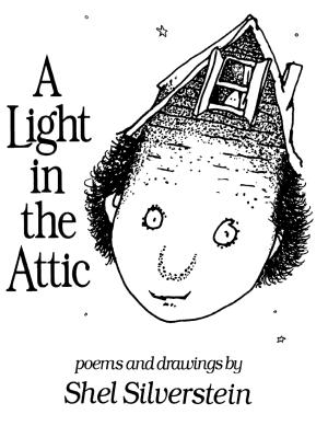 Shel Silverstein: A Light in the Attic