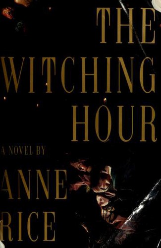 Anne Rice: The Witching Hour (Paperback, 1990, Alfred A. Knopf)