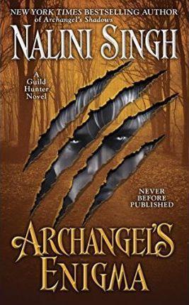 Nalini Singh: Archangel's Enigma (A Guild Hunter Novel) (2015)