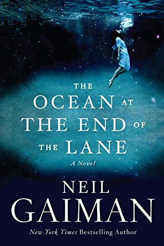 Neil Gaiman: The Ocean at the End of the Lane (2013, William Morrow)