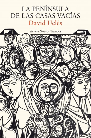 David Uclés: La península de las casas vacías (Spanish language, Siruela)
