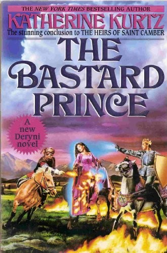 Katherine Kurtz: The bastard prince (1994, Ballantine Books)