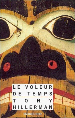 Tony Hillerman: Le voleur de temps (Paperback, French language, 1991, Rivages/Noir)