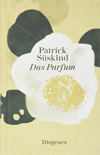 Patrick Süskind: Das Parfum (Hardcover, Diogenes Verlag AG)