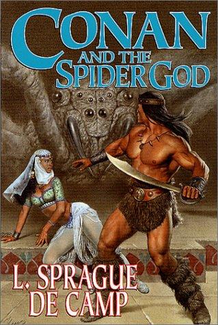 L. Sprague De Camp: Conan and the Spider God (2002, Tor)