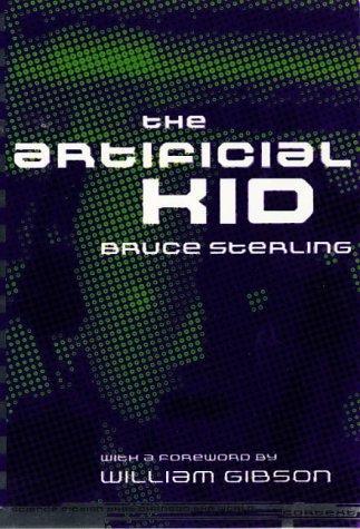 Bruce Sterling: The artificial kid (1997)