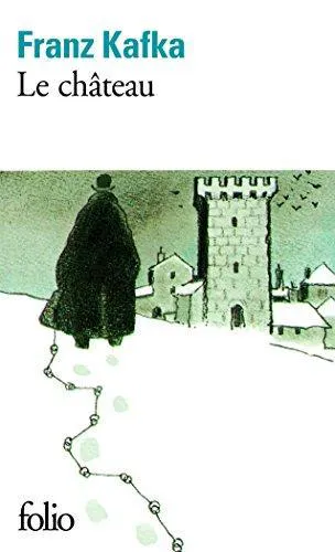 Franz Kafka: Le Chateau (French language, 1972, Éditions Gallimard)