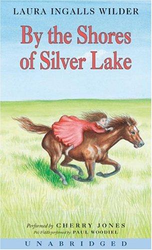 Laura Ingalls Wilder: By the Shores of Silver Lake CD (Little House) (AudiobookFormat, 2004, HarperChildrensAudio)