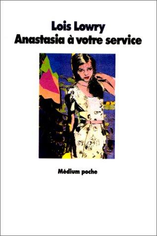 Lois Lowry: Anastasia, à votre service (Paperback, L'Ecole des loisirs)