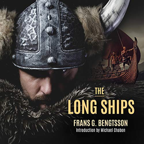 Frans Gunnar Bengtsson: The Long Ships (AudiobookFormat, Highbridge Audio and Blackstone Publishing)