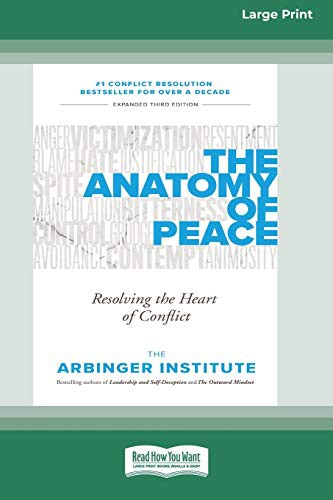 The Arbinger Institute: The Anatomy of Peace (Paperback, ReadHowYouWant)
